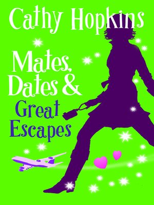 cover image of Mates, Dates and Great Escapes